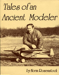 Tales of an Ancient Modeler by Norm Rosenstock